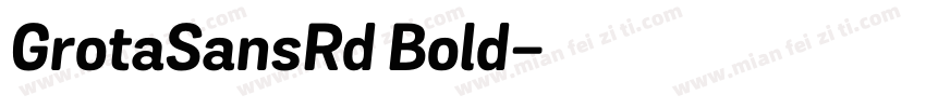 GrotaSansRd Bold字体转换